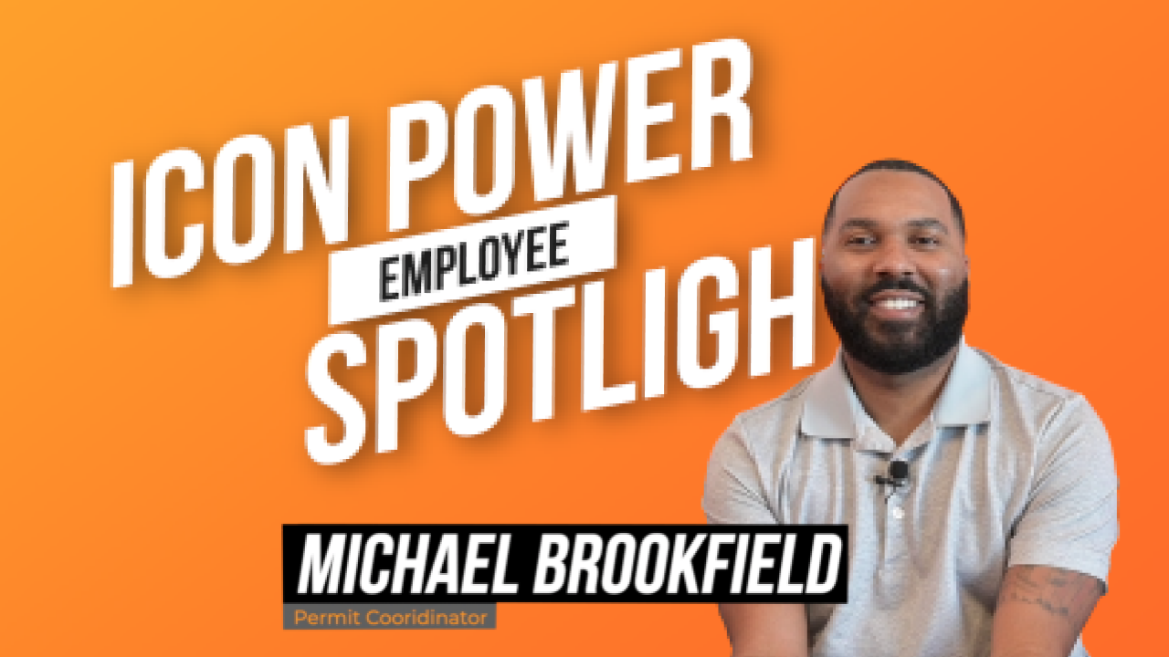 Icon Power Employee Spotlight - Michael Brookfield